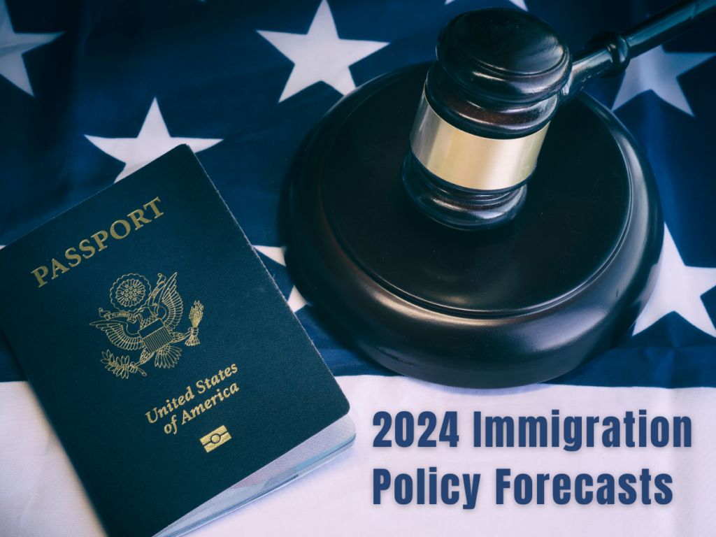 Immigration Policy Forecasts 2024
