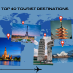Top 10 Tourist Destinations